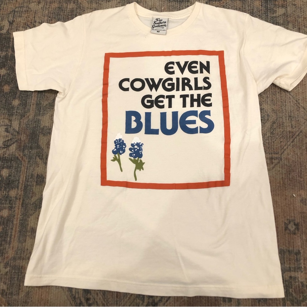 Even Cowgirls Get the Blues T-shirt